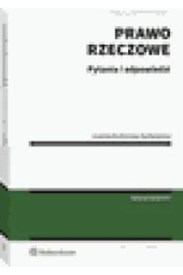 Prawo rzeczowe. Pytania i odpowiedzi - Joanna Ku�micka-Sulikowska