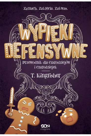 eBook Wypieki defensywne. Przewodnik dla czarodziej�w i czarodziejek mobi epub - T. Kingfisher