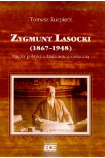 Zygmunt Lasocki (1867-1948) - Tomasz Kurpierz