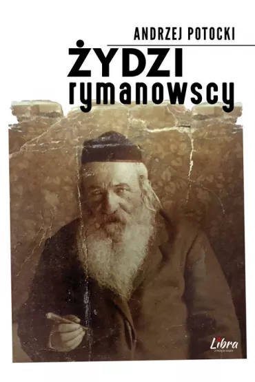 �ydzi Rymanowscy - Andrzej Potocki