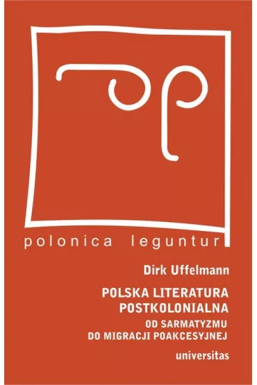 Polska literatura postkolonialna w.2 - Dirk Uffelmann