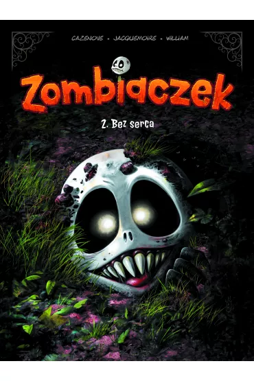Bez serca. Zombiaczek. Tom 2 - Cristophe Cazenove