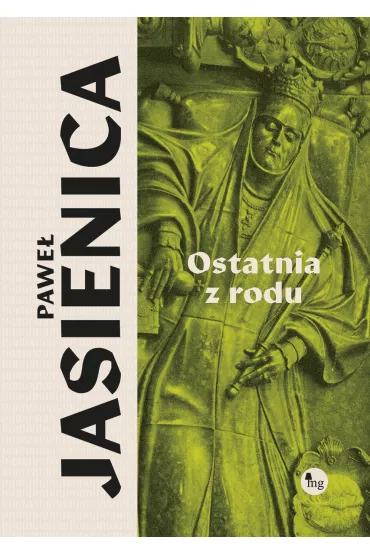 Ostatnia z rodu - Pawe� Jasienica