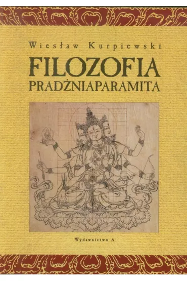 Filozofia prad�niaparamita - Wies�aw Kurpiewski