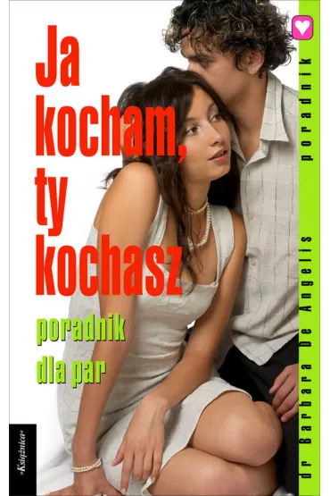 Ja kocham, ty kochasz - Barbara Angelis