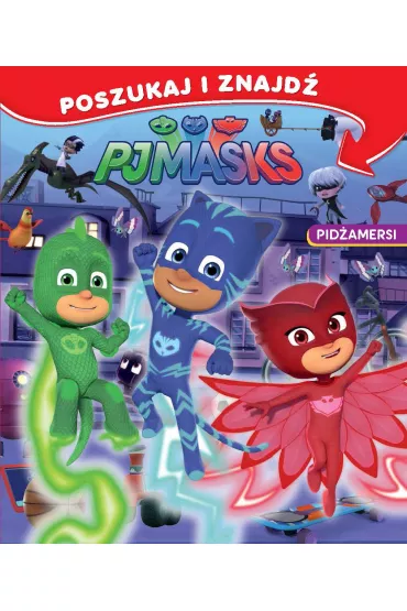Pid�amersi poszukaj i znajd�