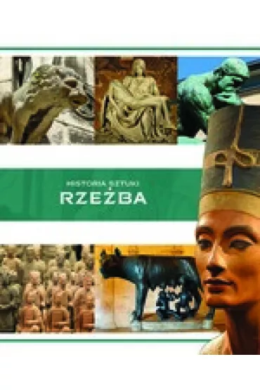 Historia sztuki. Rze�ba - Bart�omiej Gutowski, Magdalena Gutowska