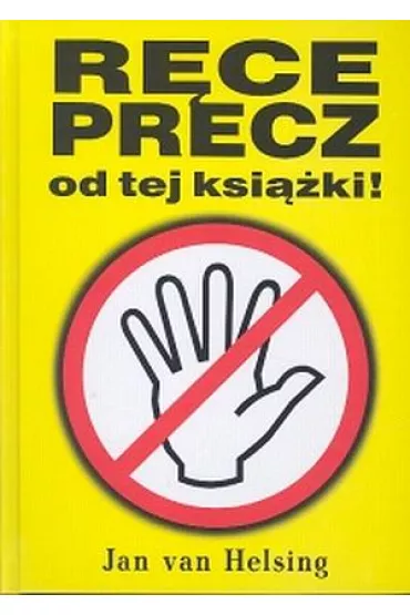 R�ce precz od tej ksi��ki - Jan van Helsing