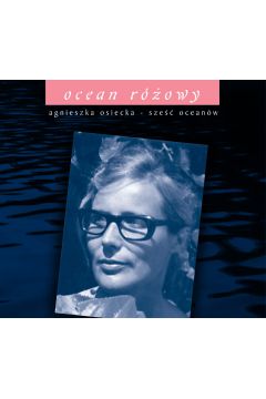 CD Agnieszka Osiecka - Ocean rowy