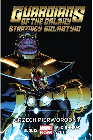 Marvel Now Grzech pierworodny. Guardians of the Galaxy. Stra�nicy Galaktyki. Tom 5 - Brian Bendis