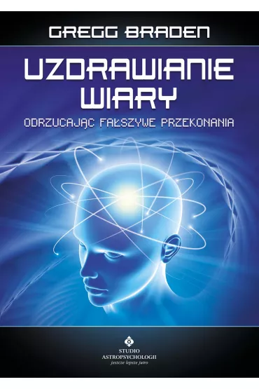 eBook Uzdrawianie wiary pdf mobi epub - Gregg Braden