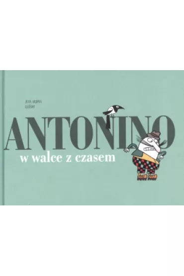 Antonino w walce z czasem - Arjona Juan