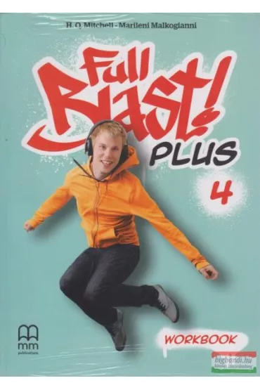 Full Blast Plus 4. Workbook + CD. MM Publications - Malkogianni Marileni, H. Q. Mitchell