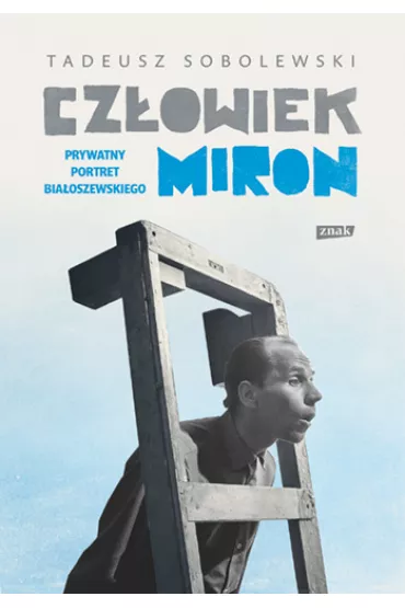 Czowiek Miron w.2 - Tadeusz Sobolewski