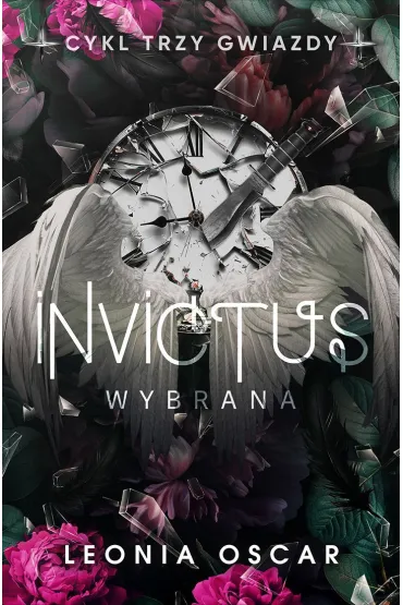 Invictus. Wybrana. Trzy gwiazdy. Tom 3 - Leonia Oscar