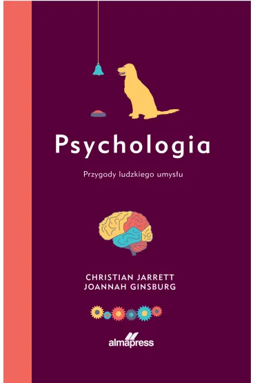 Psychologia. Przygody ludzkiego umys�u - Christian Jarrett, Joannah Ginsburg