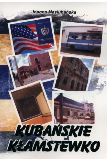 Kuba�skie k�amstewko - Joanna Masiubi�ska