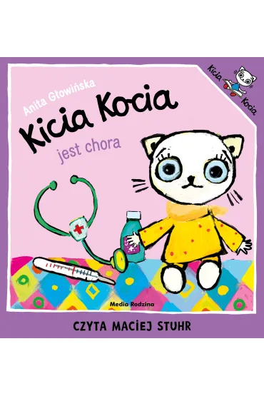 Audiobook Kicia Kocia jest chora mp3 - Anita G�owi�ska