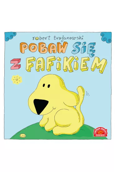 Pobaw si� z Fafikiem - Robert Trojanowski