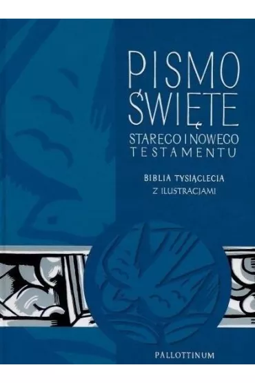 Biblia Tysi�clecia Starego i Nowego Testamentu z ilustracjami