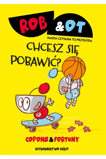 Chcesz si� pobawi�? Rob & Ot. Tom 4 - Jaume Copons