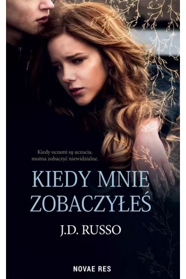Kiedy mnie zobaczy�e� - J.D. Russo