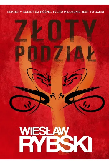 Z�oty podzia� - Wies�aw Rybski