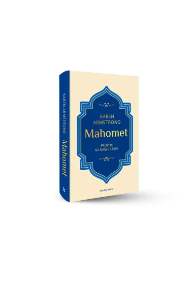 Mahomet. Prorok na nasze czasy - Karen Armstrong