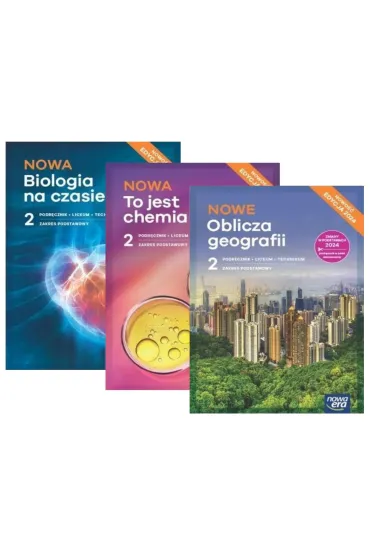 Pakiet: NOWA Biologia na czasie 2. Podr�cznik, NOWE Oblicza geografii 2. Podr�cznik, NOWA To jest chemia 2. Podr�cznik. Liceum i technikum. Zakres podstawowy. Edycja 2024