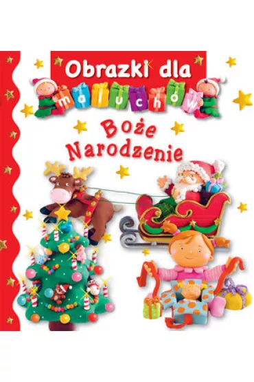 Obrazki dla maluch�w. Bo�e Narodzenie - Emilie Beaumont, Nathalie Belineau