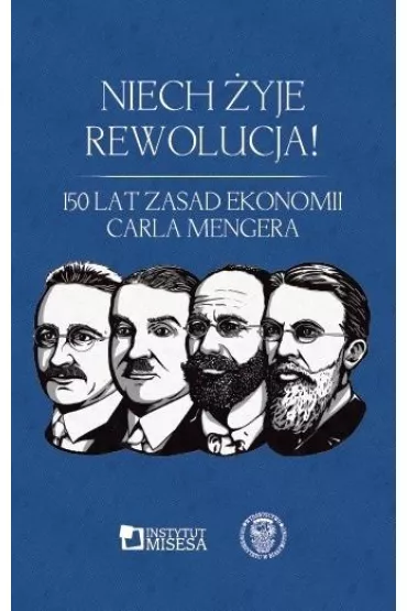 Niech �yje rewolucja! 150 lat "Zasad ekonomii" - Aicja Sielska