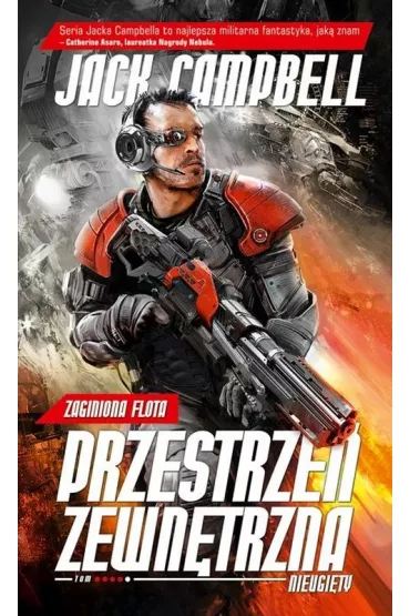 Nieugi�ty. Zaginiona flota: Przestrze� zewn�trzna. Tom 4 - Jack Campbell