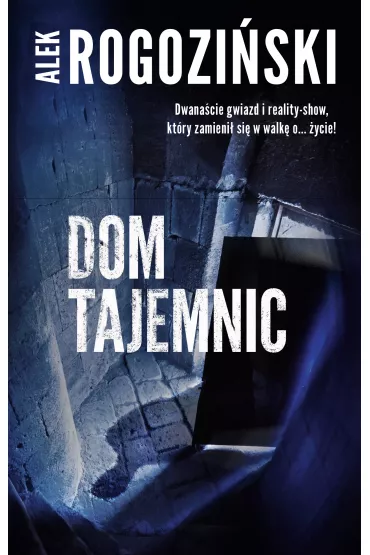 Dom tajemnic - Alek Rogozi�ski