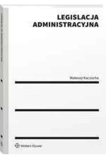 Legislacja administracyjna - Mateusz Kaczocha