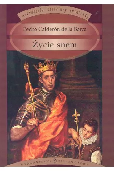 �ycie snem - Calder�n de la Barca