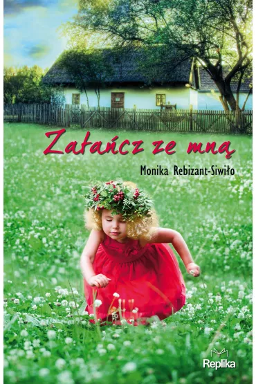 Zata�cz ze mn� - Monika Rebizant-Siwi�o