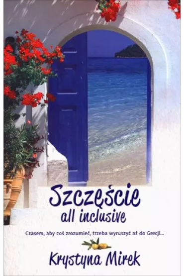 Szcz�cie all inclusive - Krystyna Mirek