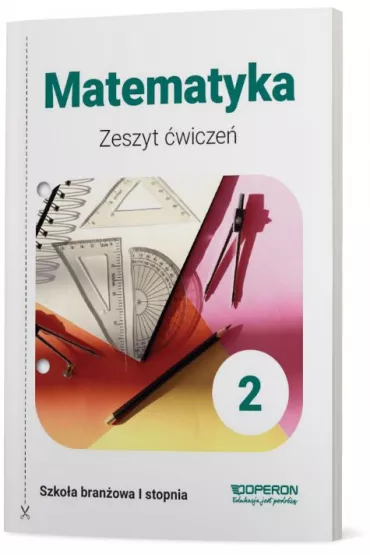 Matematyka 2. Zeszyt wicze. Szkoa branowa I stopnia - Adam Konstantynowicz, Anna Konstantynowicz, Magorzata Pajk