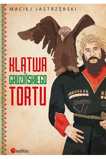 Kl�twa gruzi�skiego tortu * - Maciej Jastrz�bski
