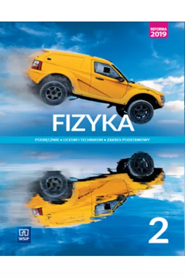 Fizyka 2. Podr�cznik do liceum i technikum. Zakres podstawowy. Klasa 2