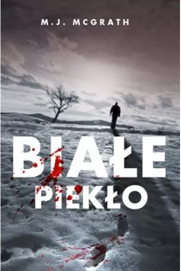 Bia�e piek�o. Edie Kiglatuk. Tom 1 - Melanie McGrath