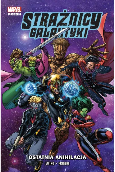 Marvel Fresh Ostatnia anihilacja. Stra�nicy Galaktyki. Tom 3 - Al Ewing