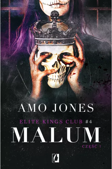 Malum. Cz�� 1. Elite King's Club. Tom 4 - Amo Jones