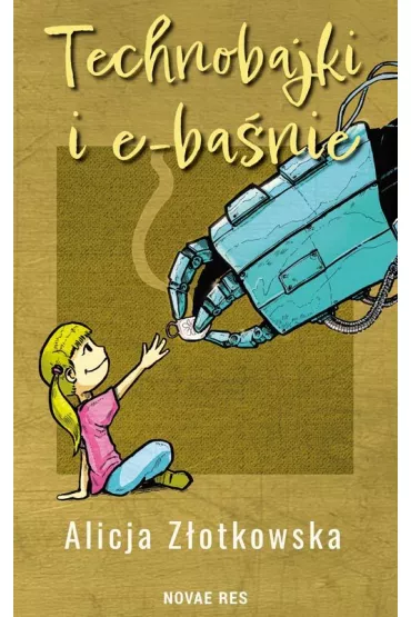 Technobajki i e-banie - Alicja  Zotkowska