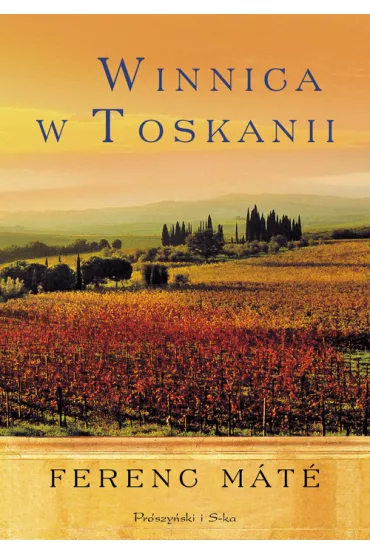 Winnica w Toskanii - Mate Ferenc