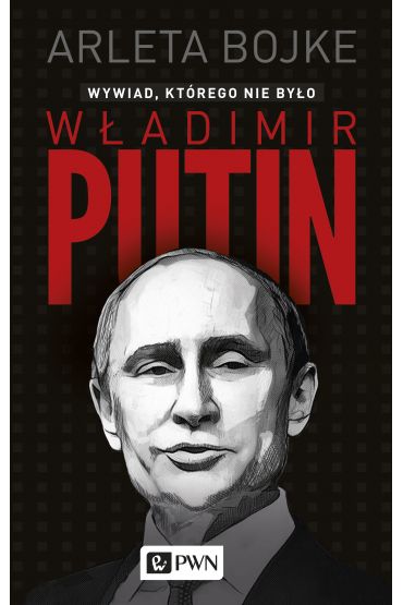 Władimir Putin. Wywiad, którego nie było