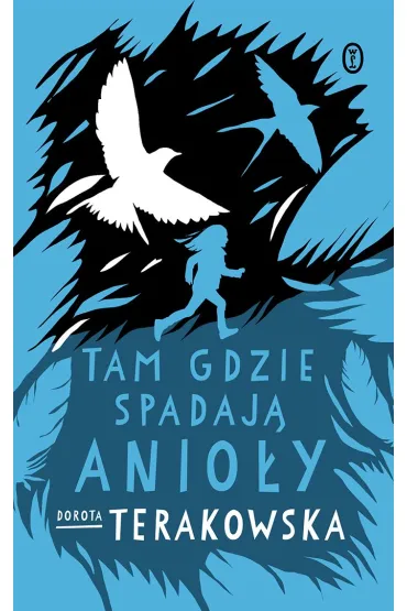 Tam, gdzie spadaj� Anio�y - Dorota Terakowska