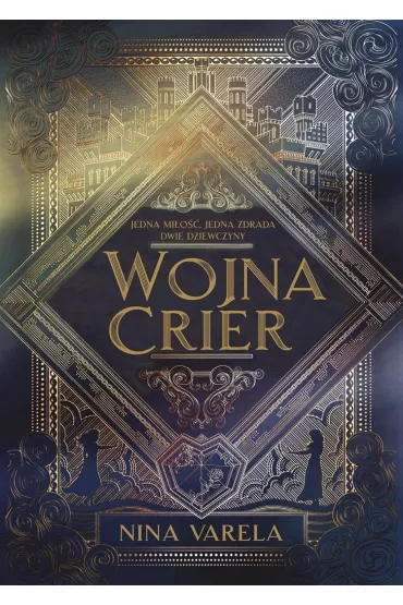 Wojna Crier. Tom 1 - Nina Varela