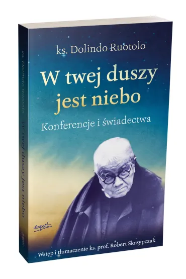 W twej duszy jest niebo. Konferencje i �wiadectwa - Robert Skrzypczak