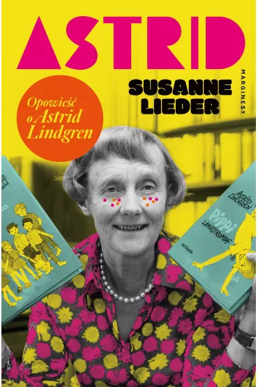 Astrid Opowie�� o Astrid Lindgren - Susanne Lieder